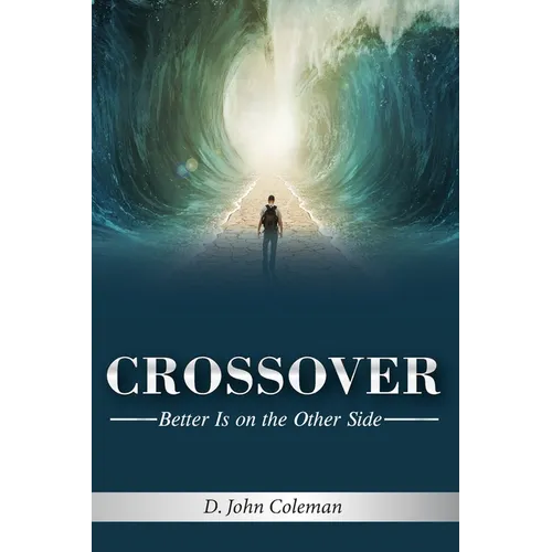 Crossover: Better is on the Other Side - Paperback