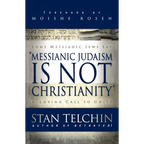 Messianic Judaism Is Not Christianity: A Loving Call to Unity - Paperback