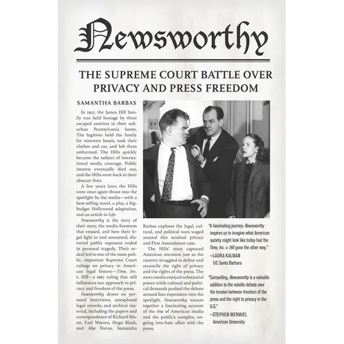 Newsworthy: The Supreme Court Battle Over Privacy and Press Freedom - Hardcover