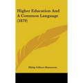 Higher Education And A Common Language (1879)