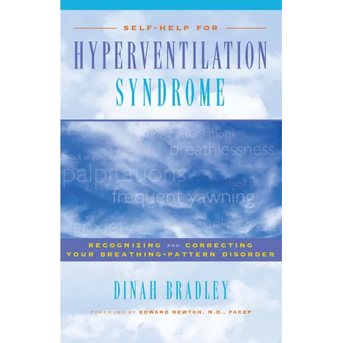 Self-Help for Hyperventilation Syndrome: Recognizing and Correcting Your Breathing-Pattern Disorder - Paperback