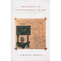 The Event of Postcolonial Shame