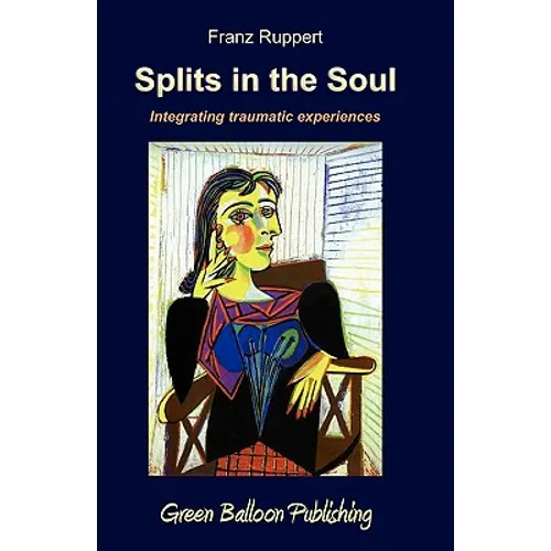 Splits in the Soul