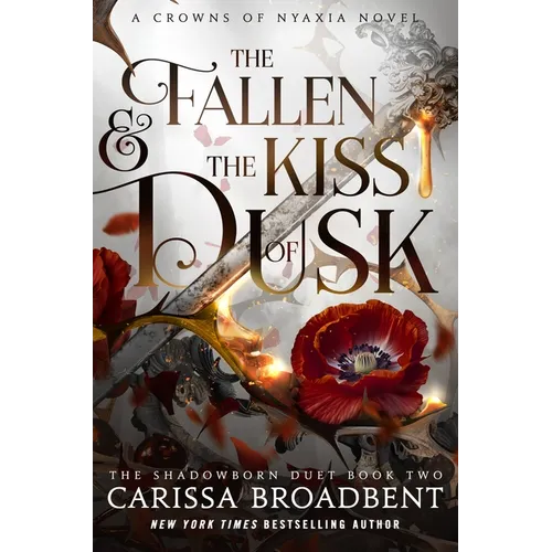 The Fallen & the Kiss of Dusk: The Shadowborn Duet, Book Two - Hardcover