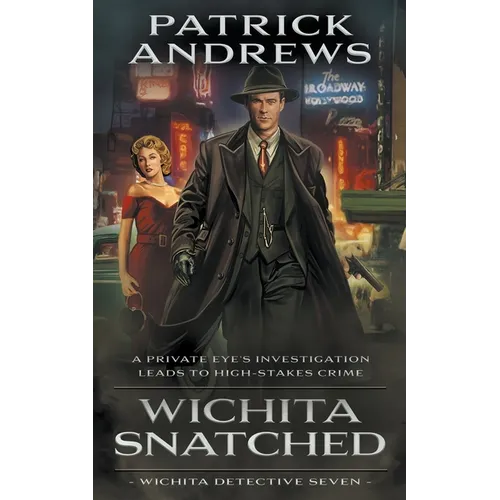 Wichita Snatched: A Private Eye Series - Paperback
