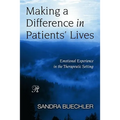 Making a Difference in Patients' Lives: Emotional Experience in the Therapeutic Setting