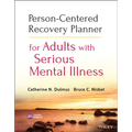 Person-Centered Recovery Planner for Adults with Serious Mental Illness [With CDROM]