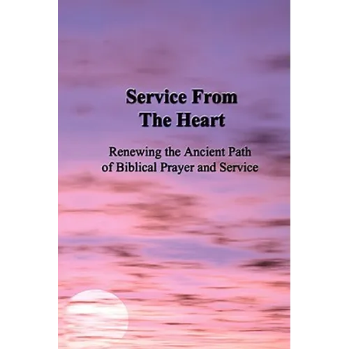 Service From the Heart - Hardcover