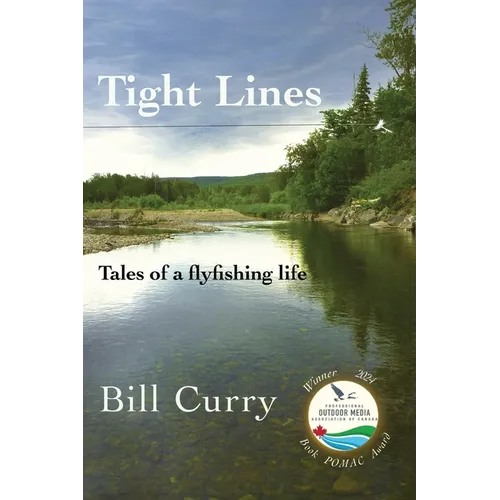 Tight Lines: Tales of a flyfishing life - Paperback