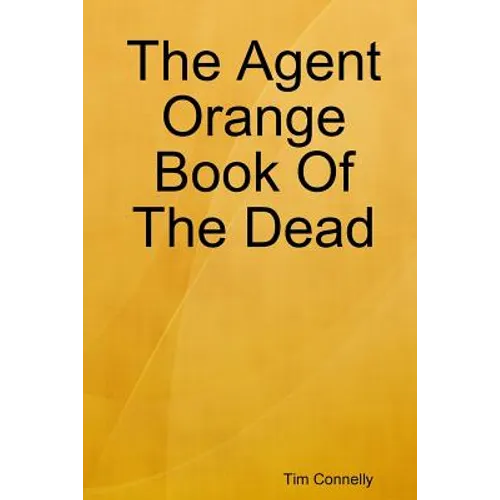 The Agent Orange Book of the Dead - Paperback