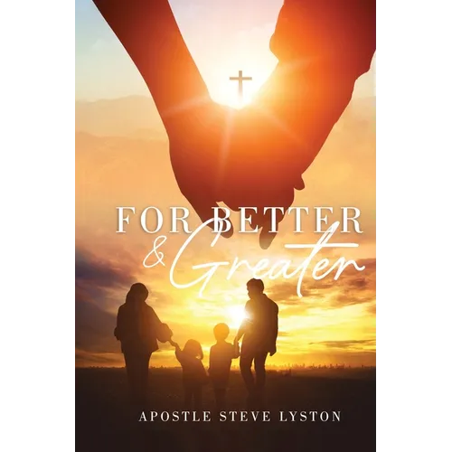For Better and Greater - Paperback