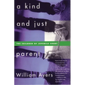 A Kind and Just Parent: The Children of Juvenile Court