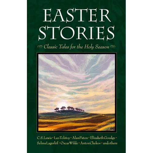 Easter Stories: Classic Tales for the Holy Season - Paperback