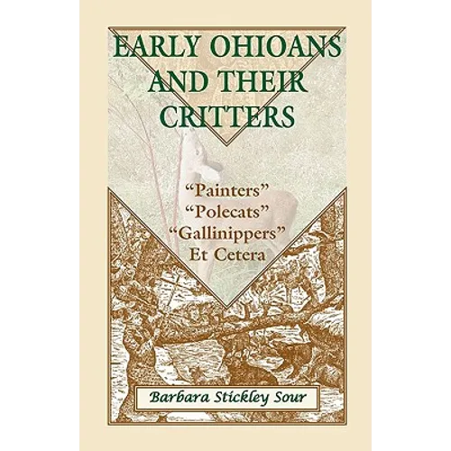 Early Ohioans and Their Critters: Painters, 