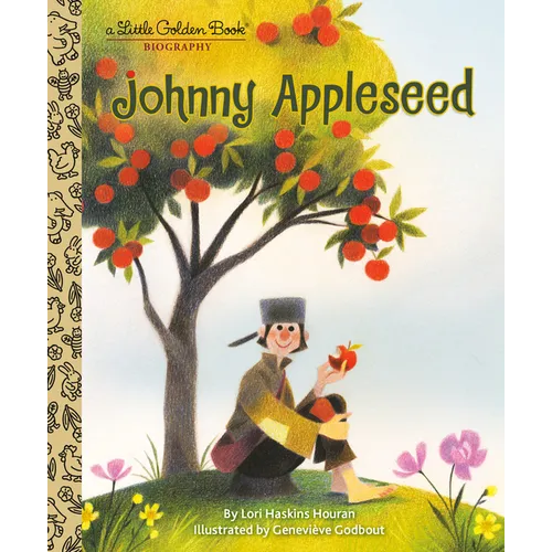 Johnny Appleseed: A Little Golden Book Biography