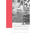 Matter of Capital: Poetry and Crisis in the American Century