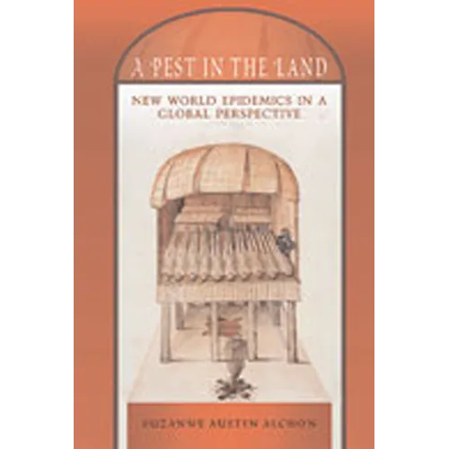 A Pest in the Land: New World Epidemics in a Global Perspective - Paperback