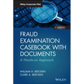 Fraud Examination Casebook with Documents: A Hands-On Approach