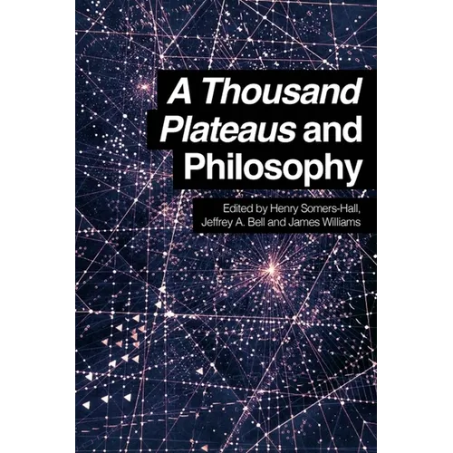 A Thousand Plateaus and Philosophy - Paperback