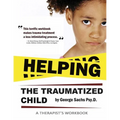 Helping The Traumatized Child: A Workbook For Therapists (Helpful Materials To Support Therapists Using TFCBT: Trauma-Focused Cognitive Behavioral Th