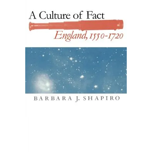 A Culture of Fact: England, 1550-1720