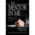 The Mentor In Me: What To Do & What Not To Do