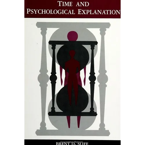 Time and Psychological Explanation - Paperback