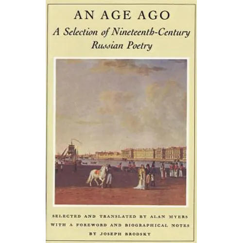 An Age Ago: A Selection of Nineteenth-Century Russian Poetry - Paperback