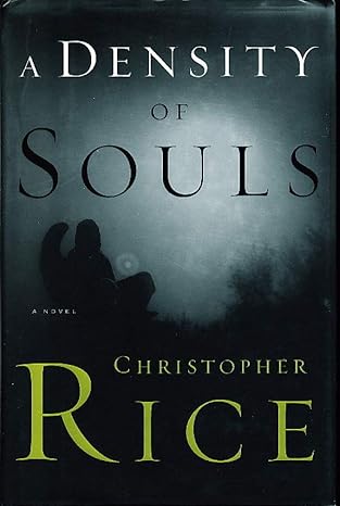 A Density of Souls by Christopher Rice -Paperback
