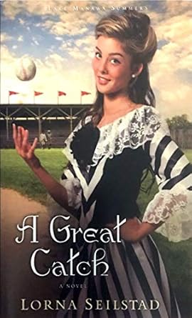 A Great Catch: A Novel by Lorna Seilstad -Paperback