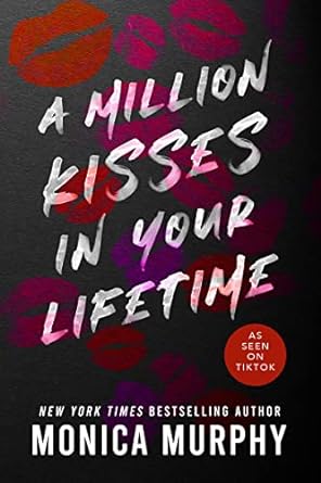 A Million Kisses in Your Lifetime (Lancaster Prep, 2) by Monica Murphy -Paperback – August 29, 2023