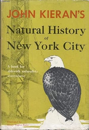 John Kieran's Natural History of New York City -Hardcover – 1st Printing 1959.