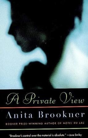 A Private View: A Novel by Anita Brookner-Paperback