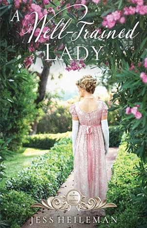 A Well Trained Lady: A Novel by Jess Heileman - Paperback – July 22, 2020