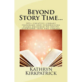 Beyond Story Time...: 201+ creative library programs and fundraising plans designed to invite EVERYONE into the library