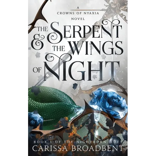 The Serpent & the Wings of Night: Book 1 of the Nightborn Duet - Paperback