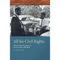 All for Civil Rights: African American Lawyers in South Carolina, 1868-1968
