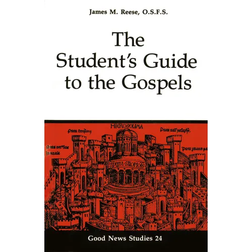 The Student's Guide to the Gospels: Volume 24 - Paperback