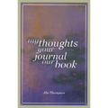 My Thoughts, Your Journal, Our Book