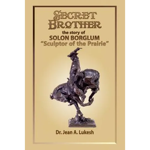 Secret Brother: The Story of Solon Borglum, 
