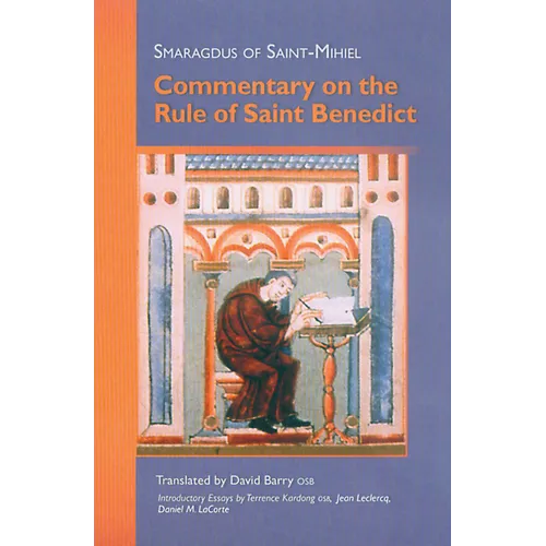 Commentary on the Rule of Saint Benedict: Volume 212 - Paperback