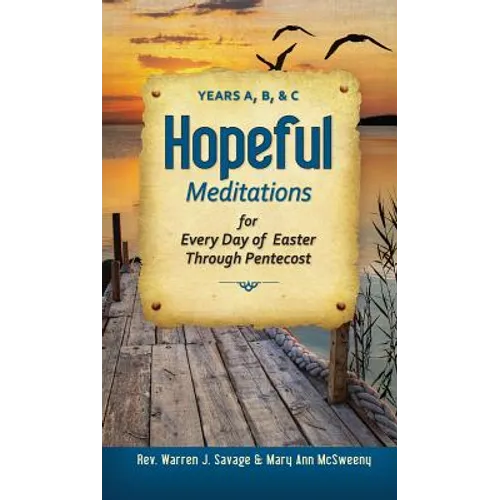 Hopeful Meditations for Every Day of Eas: Years A, B, and C - Paperback