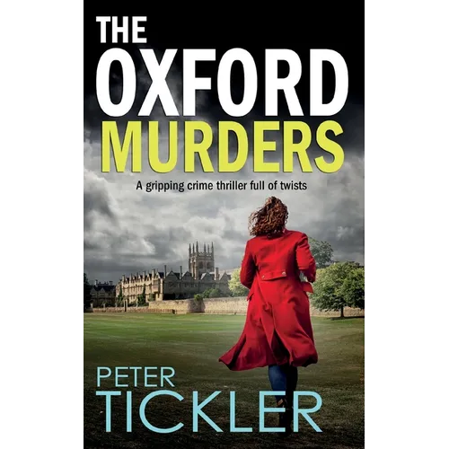THE OXFORD MURDERS a gripping crime thriller full of twists - Paperback