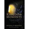 Kingdom Moments: Hearing and responding to the Voice of God