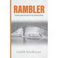 Rambler: A family pushes through the fog of mental illness