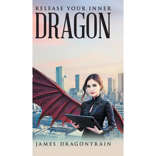Release Your Inner Dragon