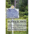 Fowltown: Neamathla, Tutalosi Talofa & the first battle of the Seminole Wars