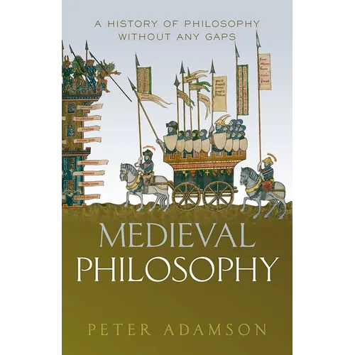 Medieval Philosophy: A History of Philosophy Without Any Gaps, Volume 4 - Hardcover