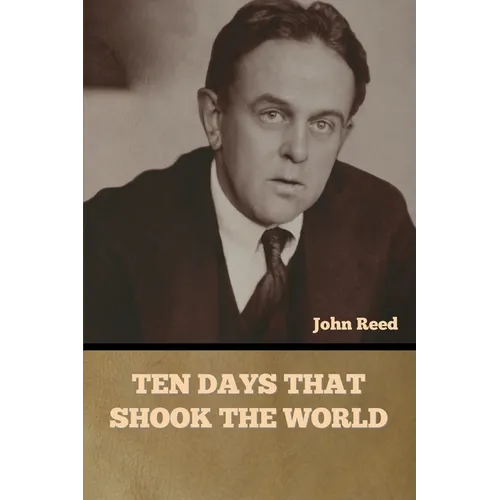 Ten Days That Shook the World - Paperback