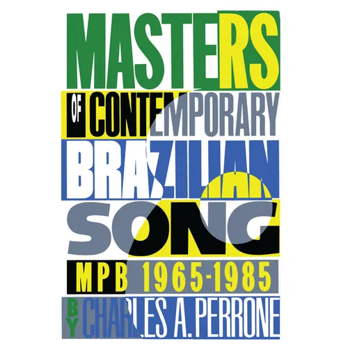 Masters of Contemporary Brazilian Song: Mpb, 1965-1985 - Paperback